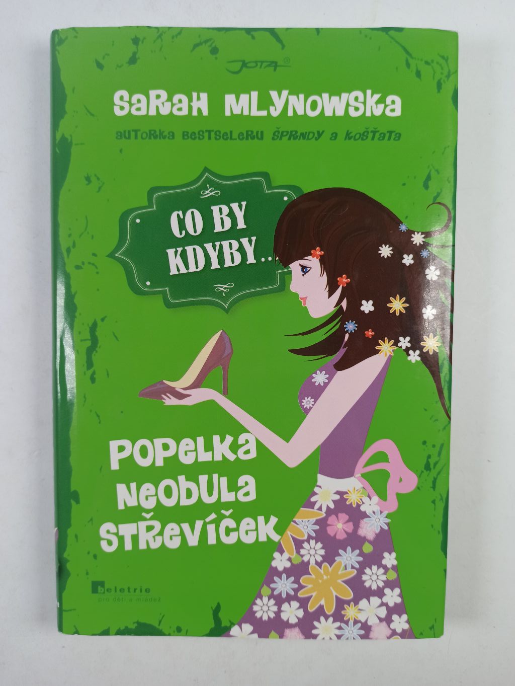 Levně Co by kdyby: Popelka neobula střevíček Pevná (2013)