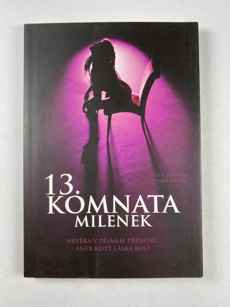 Levně 13. komnata milenek - Nevěra v přímém přenosu, aneb když láska bolí Měkká (2012)
