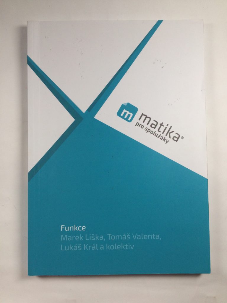 Levně Matika pro spolužáky: Funkce - Učebnice Měkká (2019)