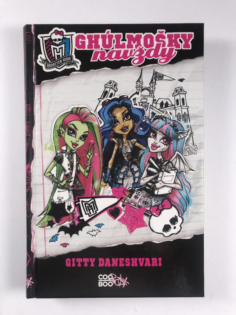 Levně Monster High - Ghúlmošky navždy