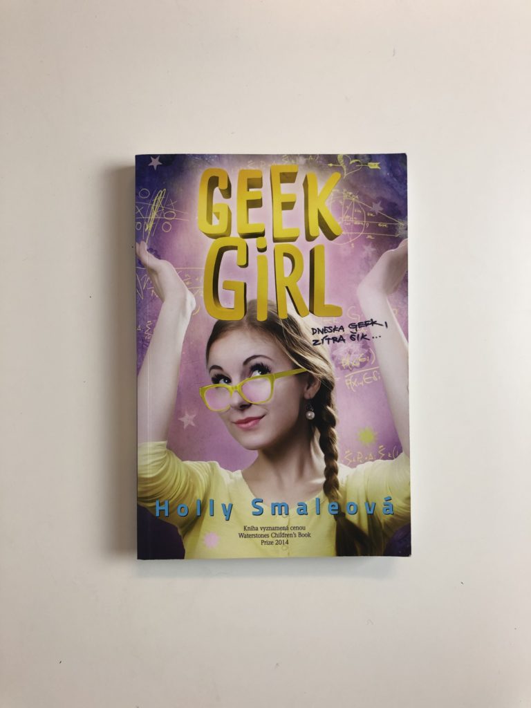 Geek Girl : Dneska geek, zítra šik