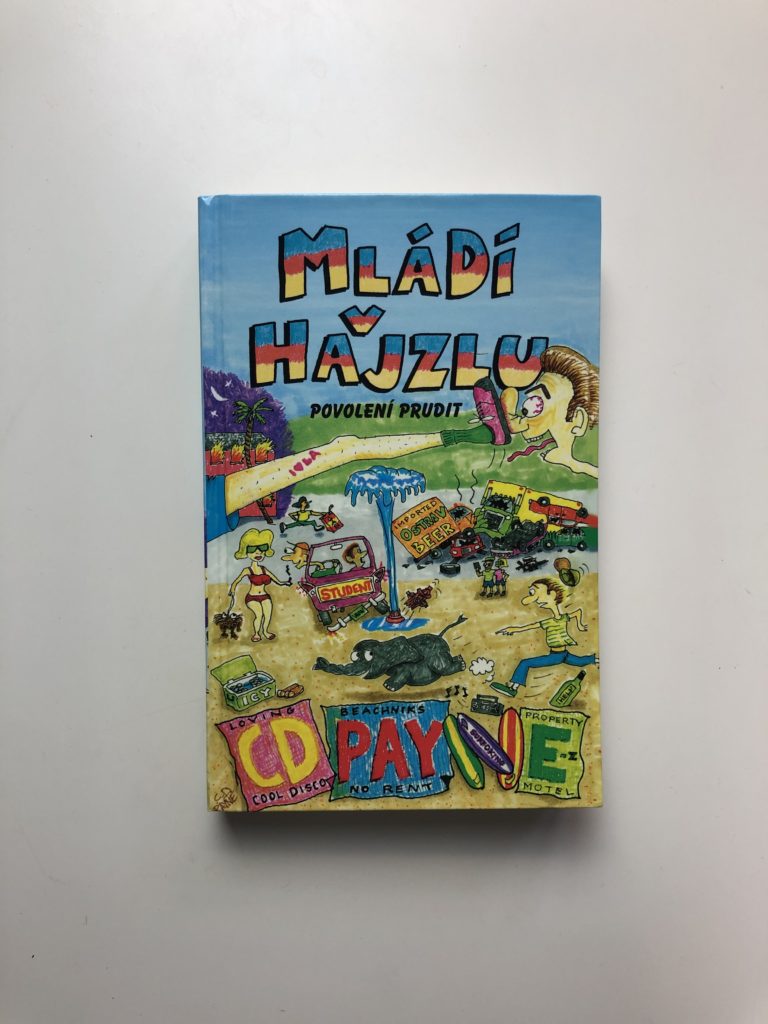 Levně Mládí v hajzlu: Povolení prudit (9)