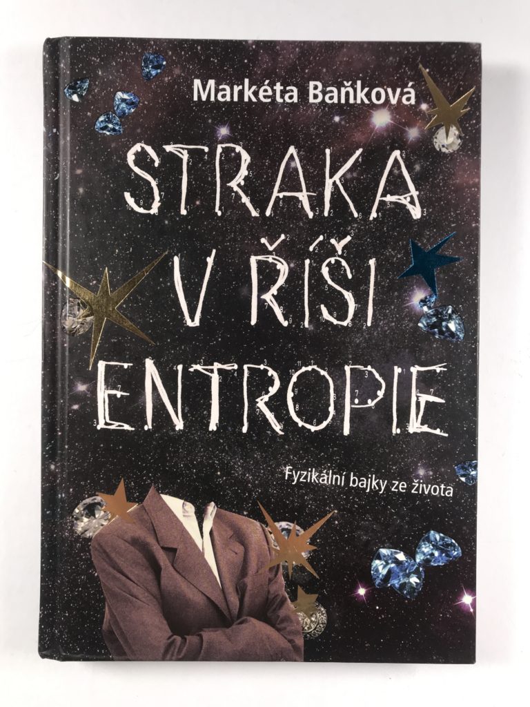 Straka v říši entropie Pevná (2010)