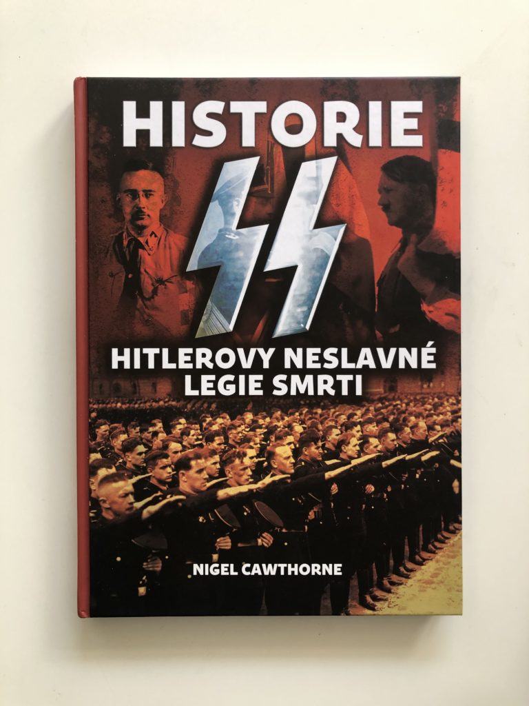 Levně Historie SS – Hitlerovy neslavné legie smrti Pevná (2018)