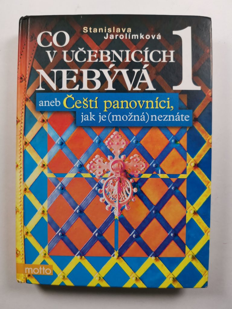 Levně Co v učebnicích nebývá 1 aneb Čeští panovníci, jak je (možná) neznáte Pevná (2012)