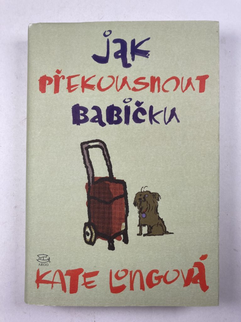 Jak překousnout babičku