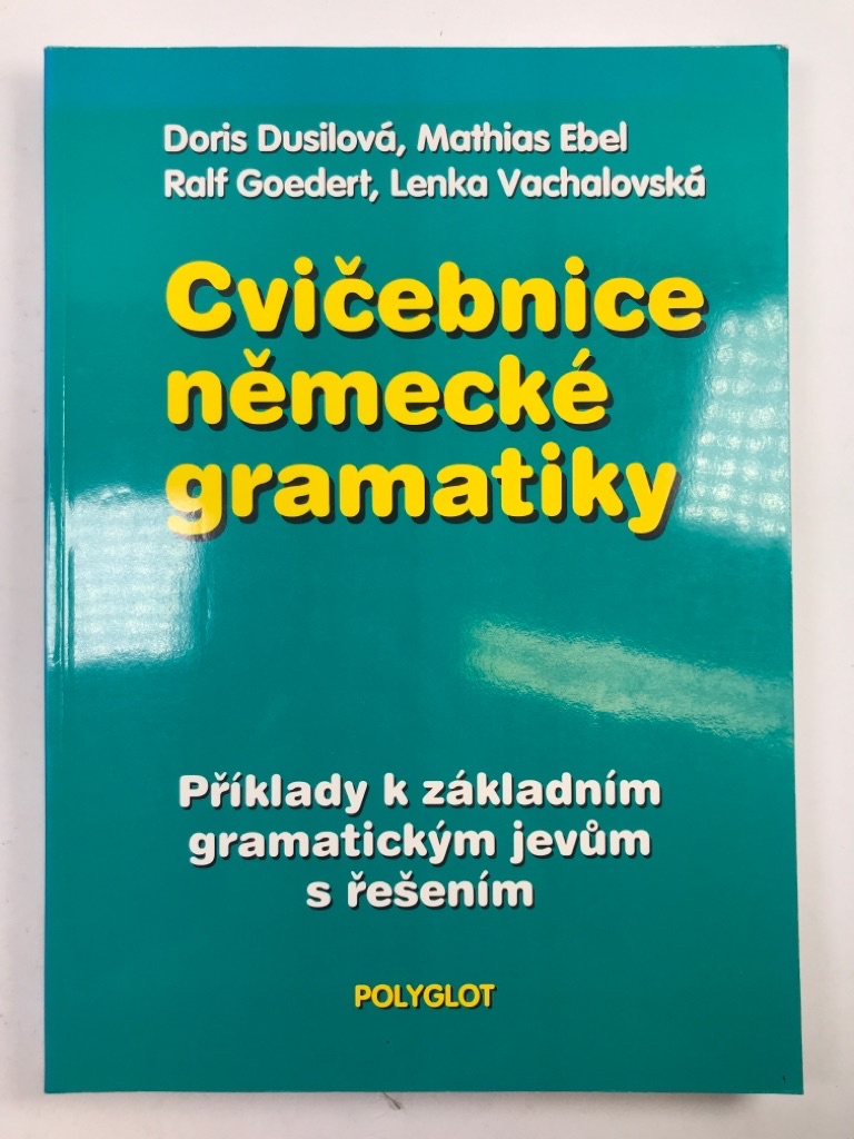 Levně Cvičebnice německé gramatiky Měkká 1999