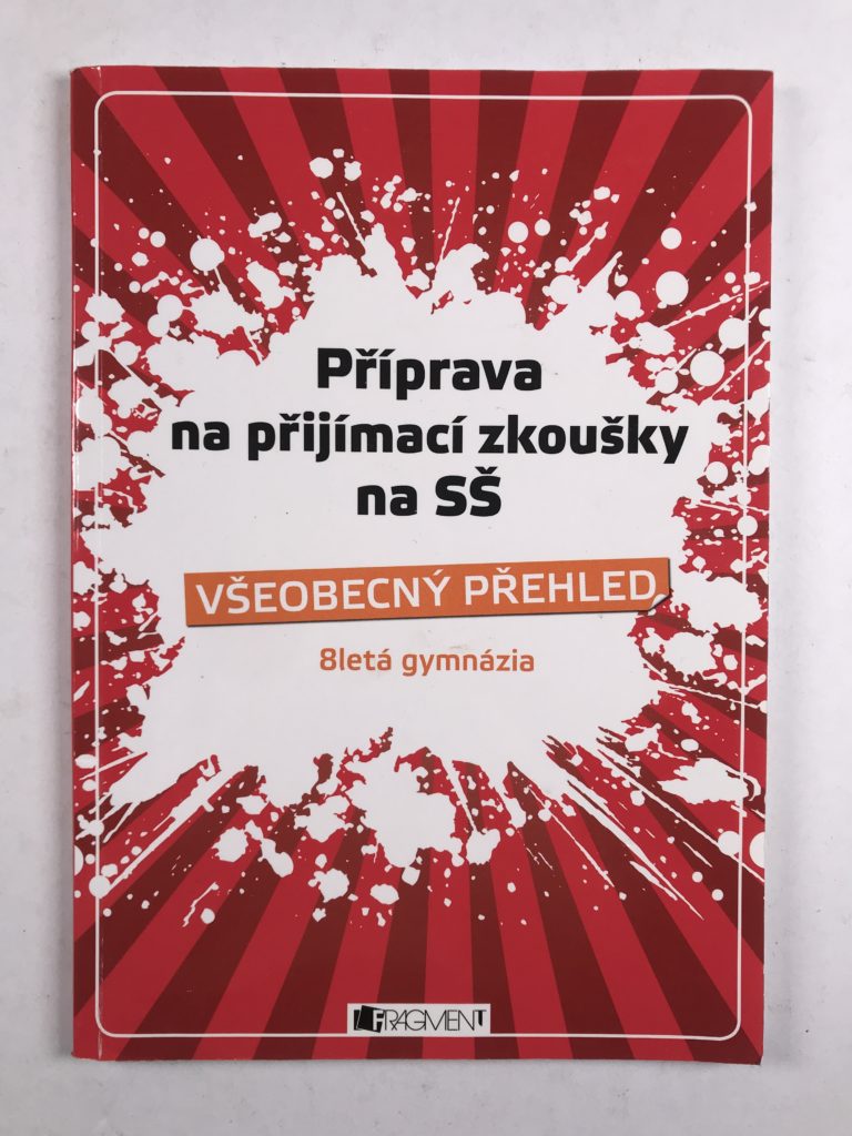 Levně Příprava na přijímací zkoušky na SŠ Všeobecný přehled Měkká (2009)