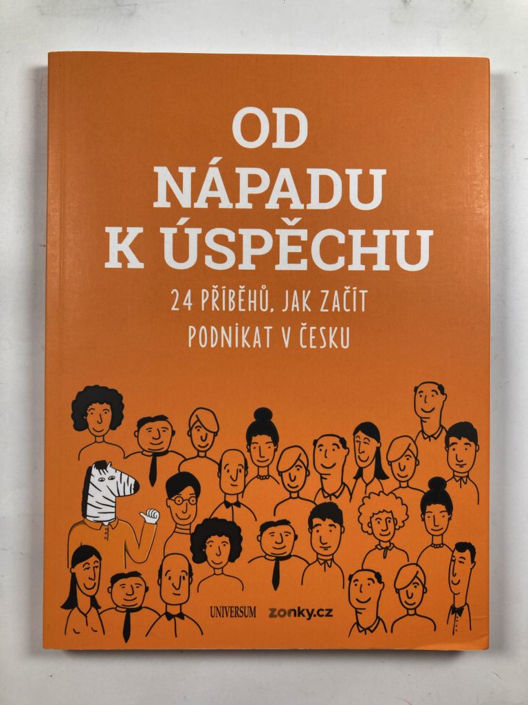 Levně Od nápadu k úspěchu - 24 příběhů, jak začít podnikat v Česku