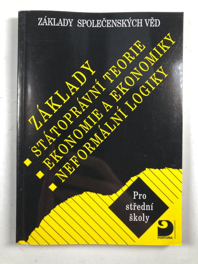 Levně Základy státoprávní teorie, ekonomie a ekonomiky, neformální logiky – Základy společenských věd II. Měkká (1997)