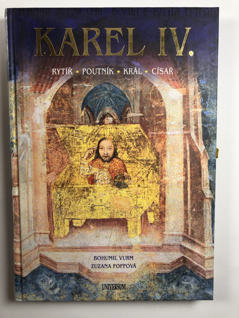 Karel IV. – Rytíř – poutník – král – císař Pevná (2016)