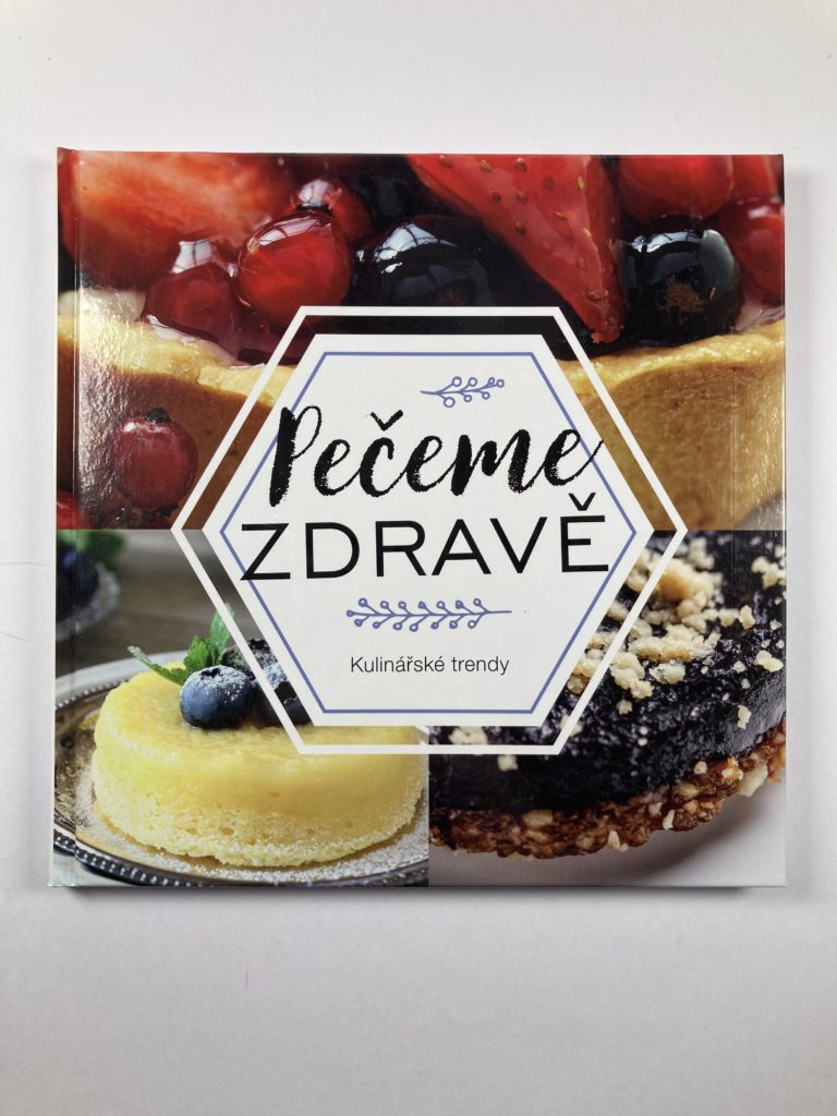 Pečeme zdravě - Kulinářské trendy