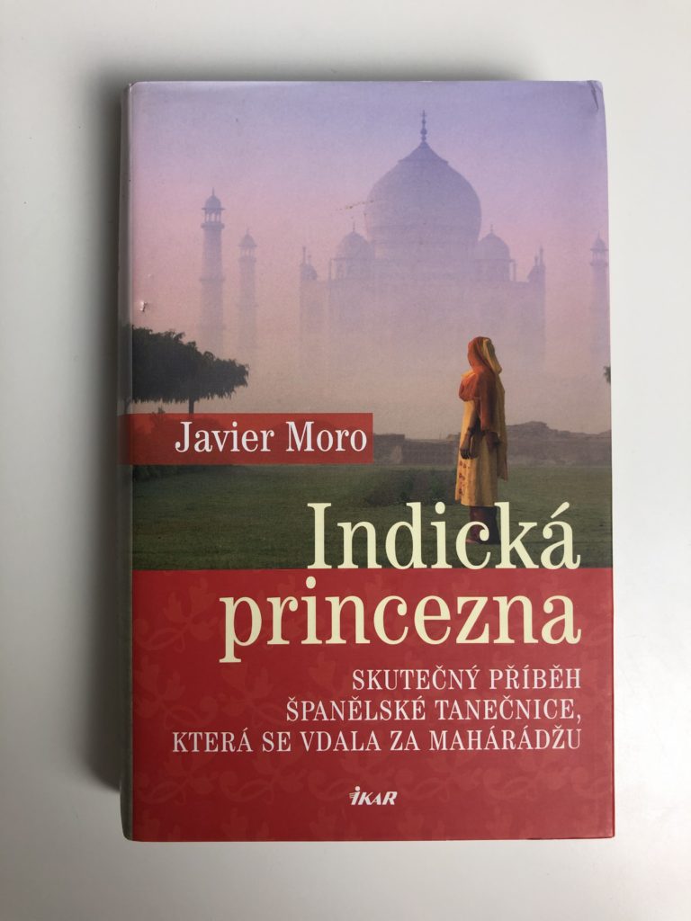 Levně Indická princezna - Skutečný příběh španělské tanečnice, která se vdala za mahárádžu Pevná (2009)