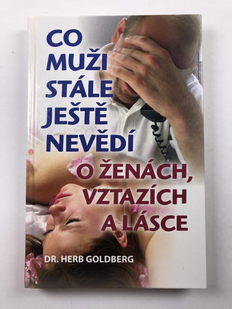 Co muži stále ještě nevědí o ženách, vztazích a lásce