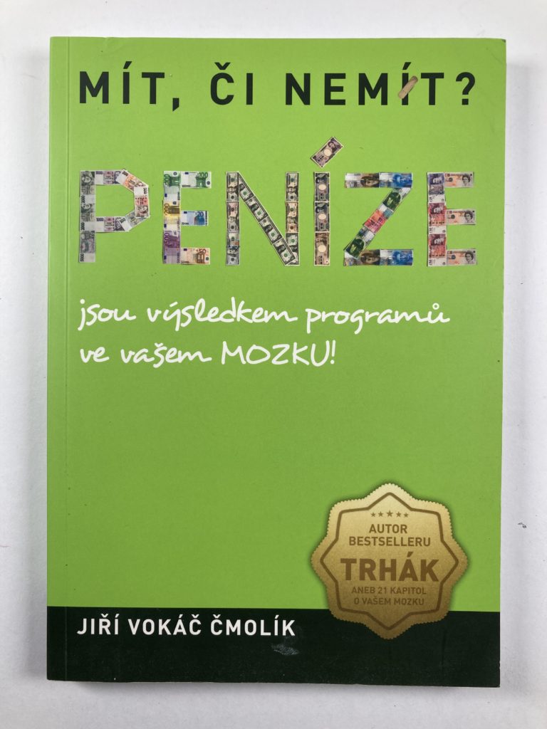 Mít, či nemít? Peníze - Jsou výsledkem programů ve vašem MOZKU!
