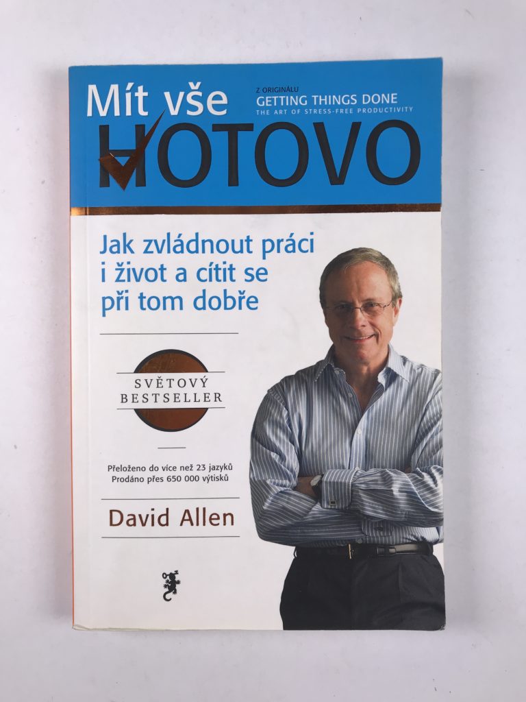 Mít vše hotovo: Jak zvládnout práci i život a cítit se při tom dobře