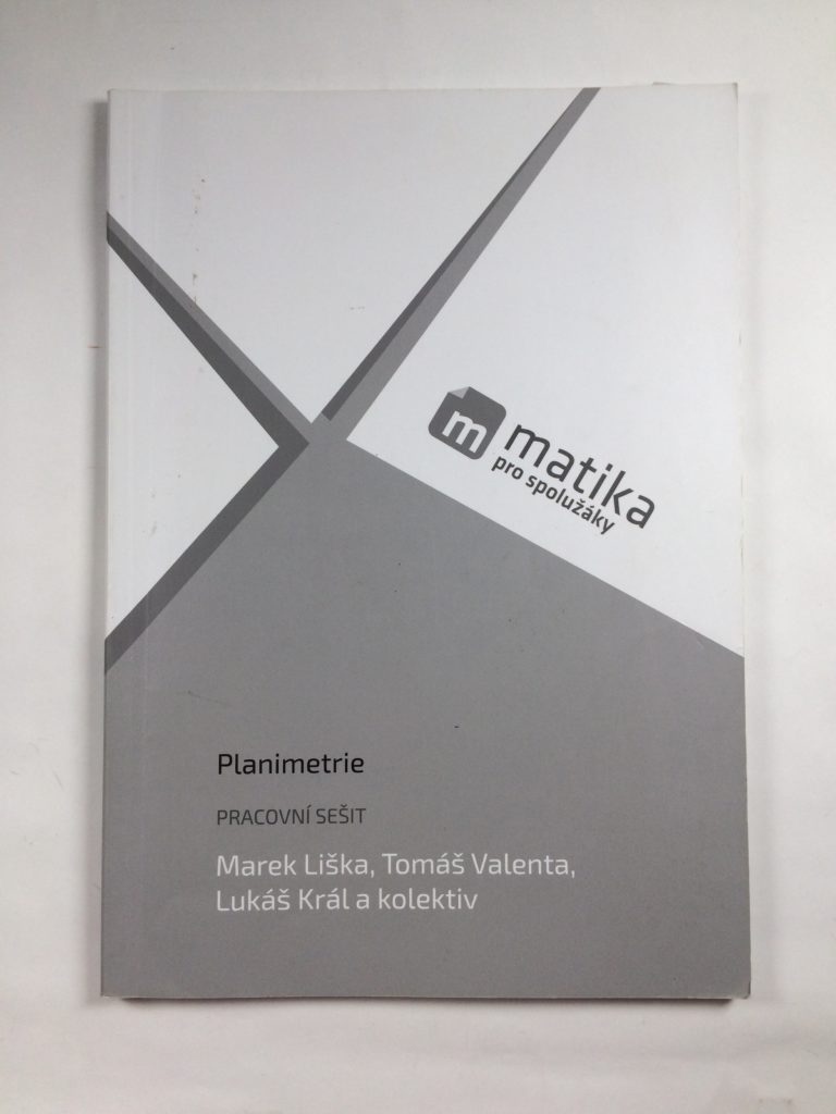 Levně Matika pro spolužáky: Planimetrie - Pracovní sešit Měkká (2017)