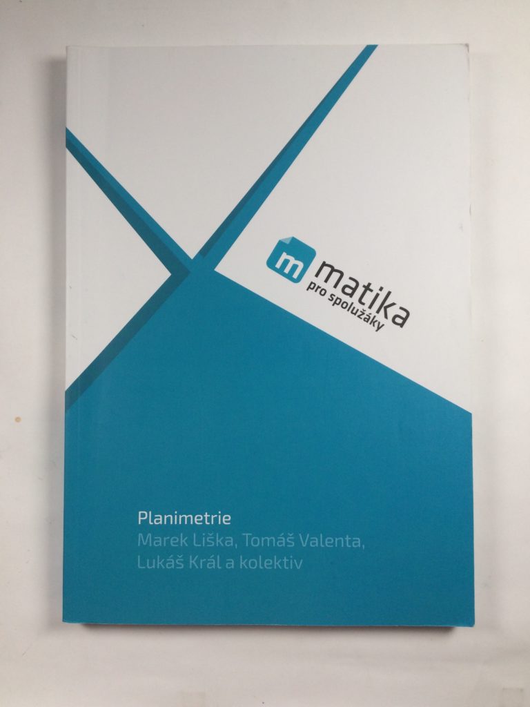 Levně Matika pro spolužáky: Planimetrie - Učebnice Měkká (2017)