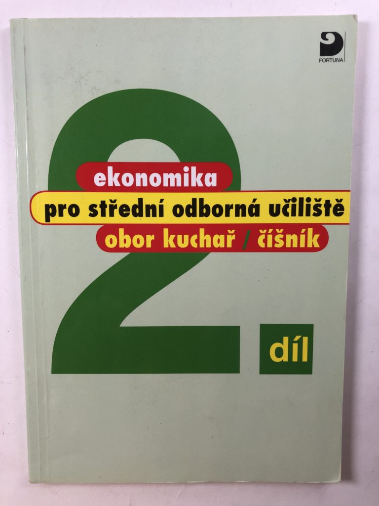 Levně Ekonomika pro střední odborná učiliště 2.díl obor kuchař/číšník Měkká (2010)