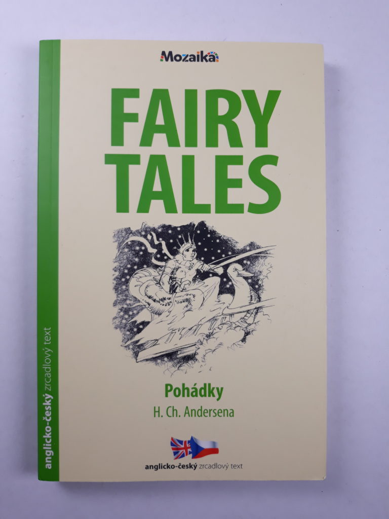 Fairy Tales / Pohádky H. CH. Andersena (dvojjazyčná kniha)