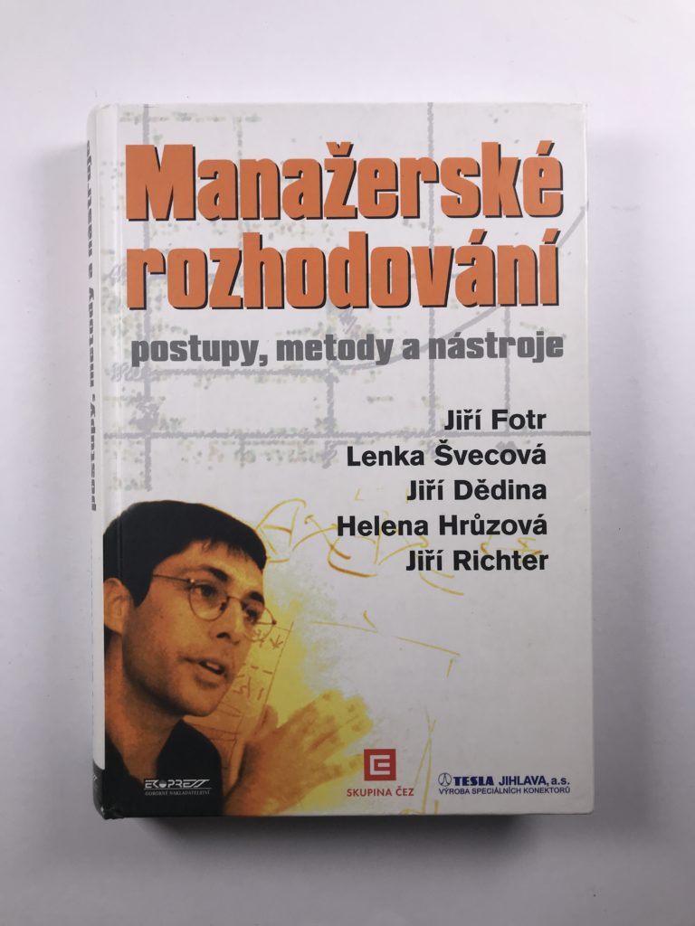 Levně Manažerské rozhodování - Postupy, metody a nástroje Pevná (2006)