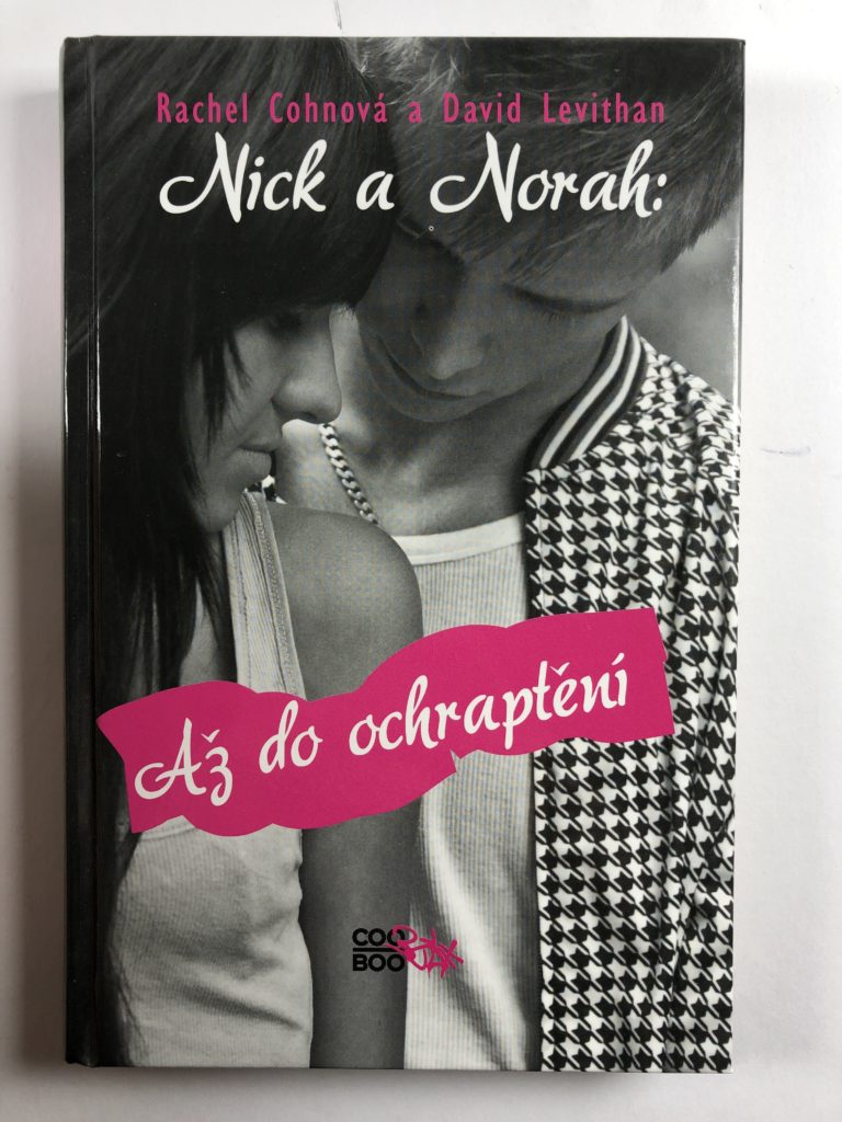 Levně Nick a Norah: Až do ochraptění
