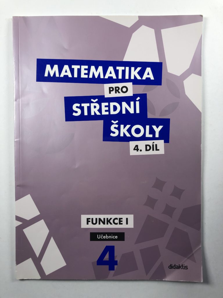 Matematika pro střední školy 4.díl Učebnice