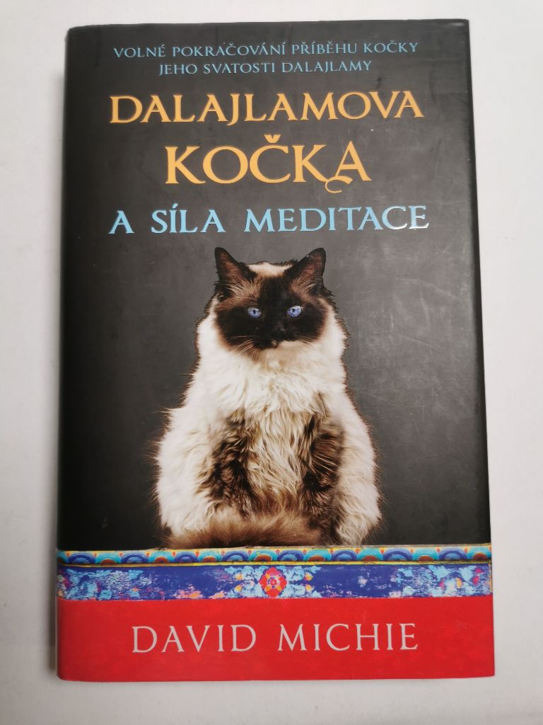 Dalajlamova kočka a síla meditace Pevná