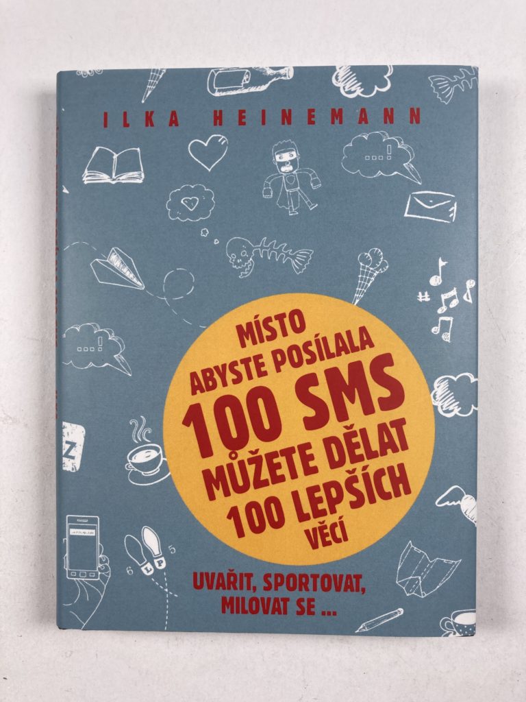 Místo abyste posílala 100 sms můžete dělat 100 lepších věcí