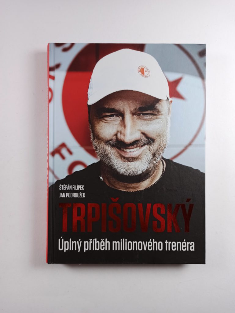 Levně TRPIŠOVSKÝ Úplný příběh milionového trenéra