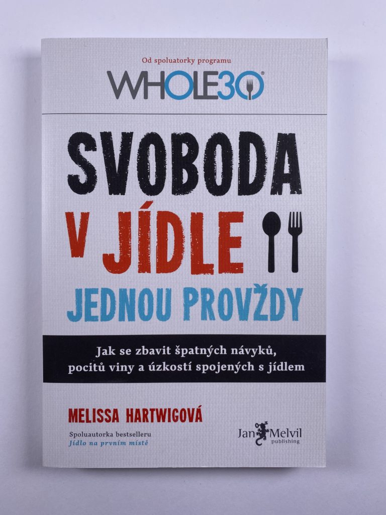 Svoboda v jídle jednou provždy