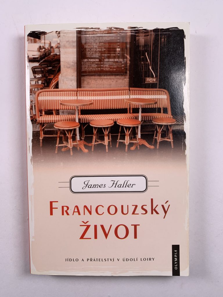 Levně Francouzský život Jídlo a přátelství v údolí Loiry