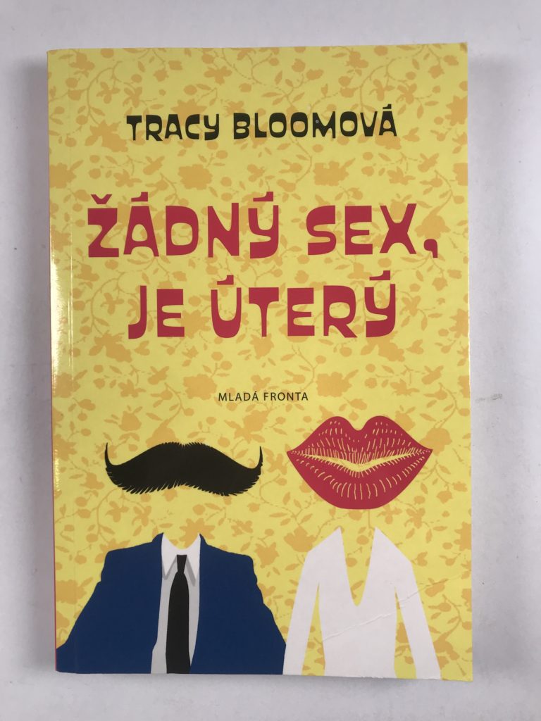 Žádný sex, je úterý Měkká