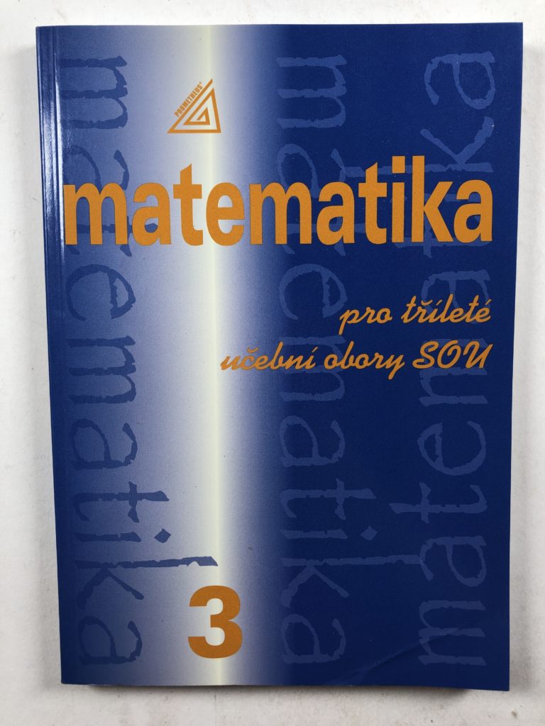 Levně Matematika pro dvouleté a tříleté obory SOU 3.díl