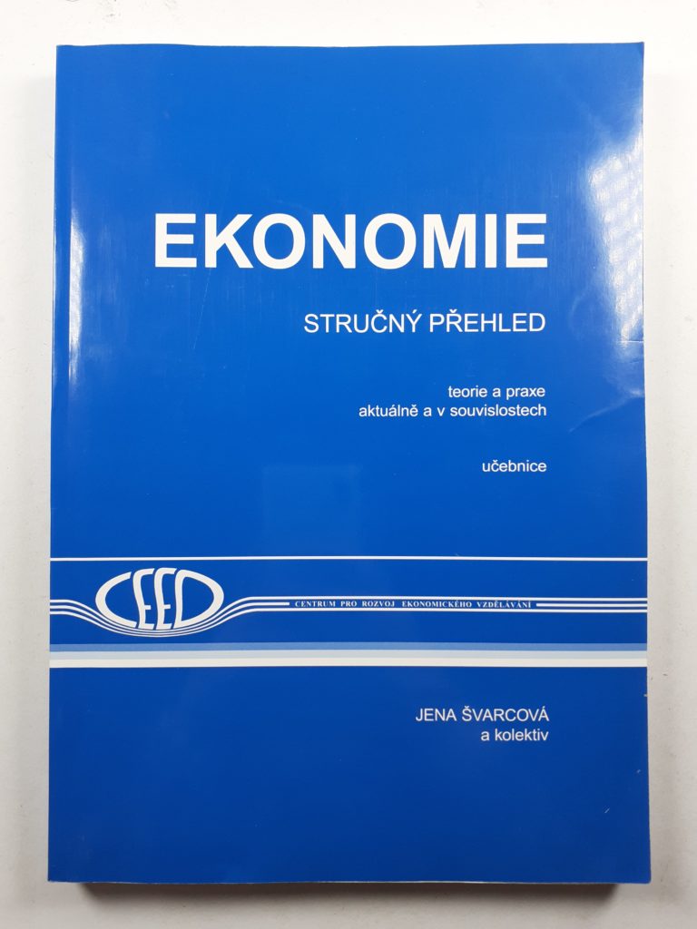 Levně Ekonomie – stručný přehled – teorie a praxe aktuálně a v souvislostech Měkká (2009)