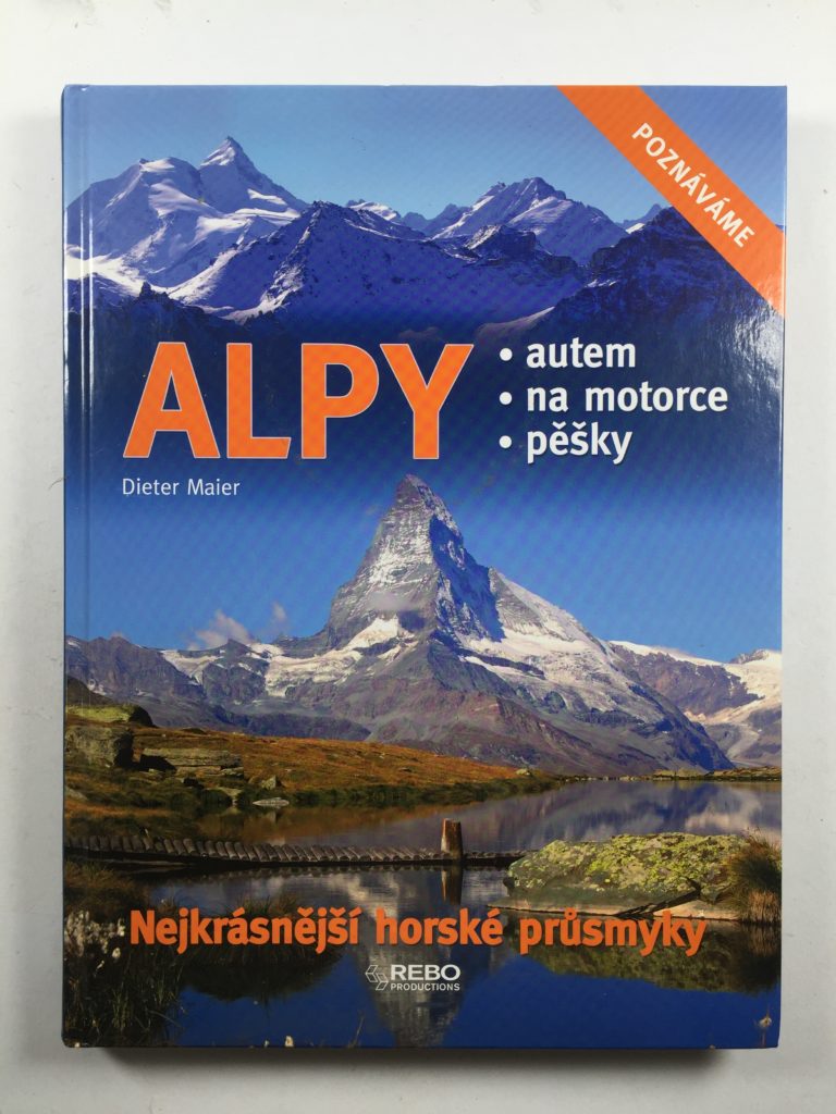 Levně Alpy – Nejkrásnější horské průsmyky Pevná (2011)
