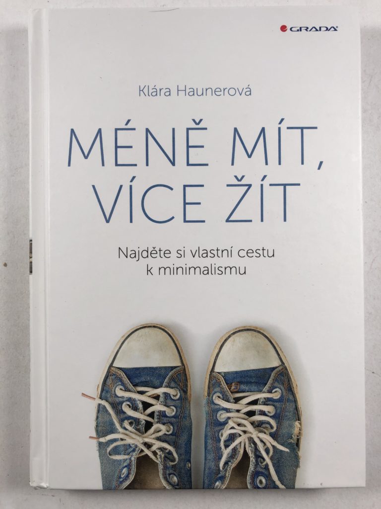 Méně mít, více žít - Najděte si vlastní cestu k minimalismu Pevná (2019)