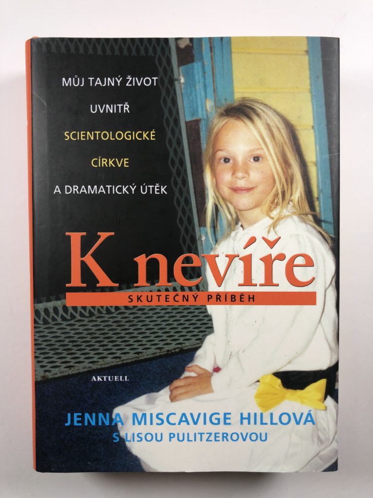 K nevíře – Můj tajný život uvnitř scientologické církve a dramatický útěk