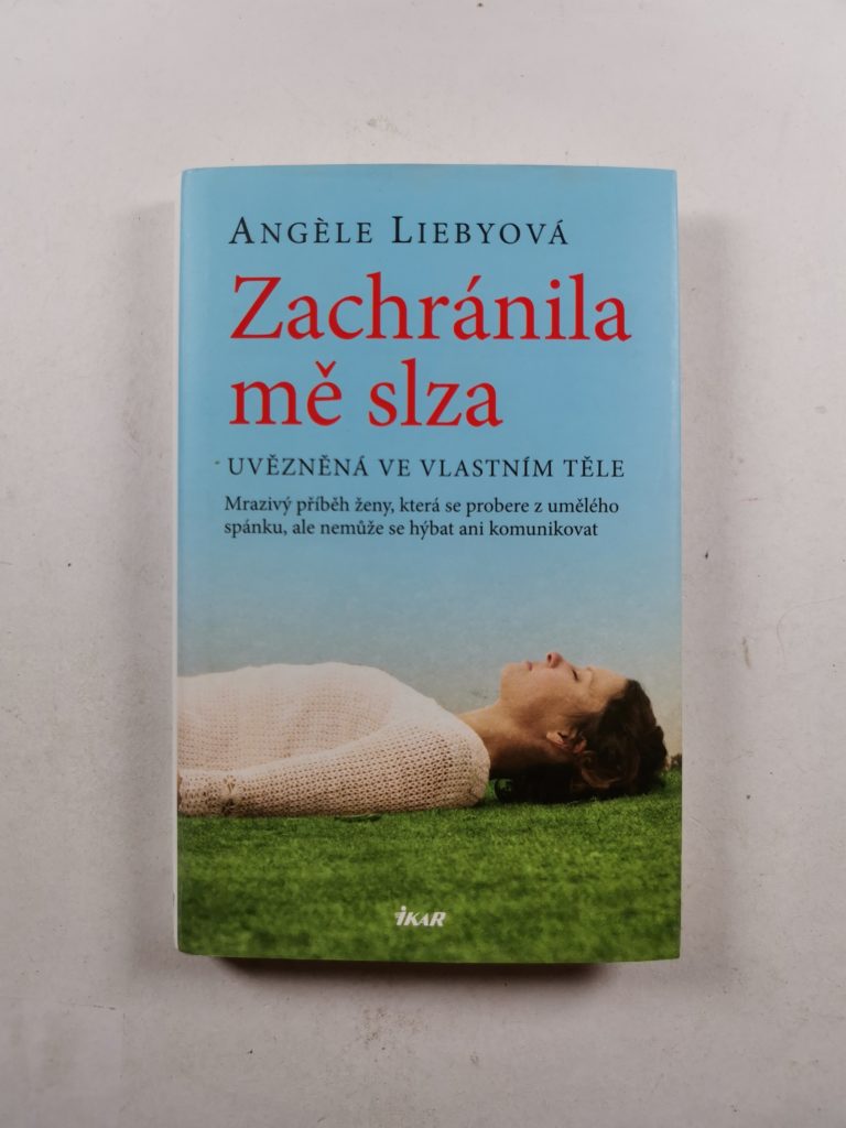 Zachránila mě slza. Uvězněná ve vlastním těle 1. vydání