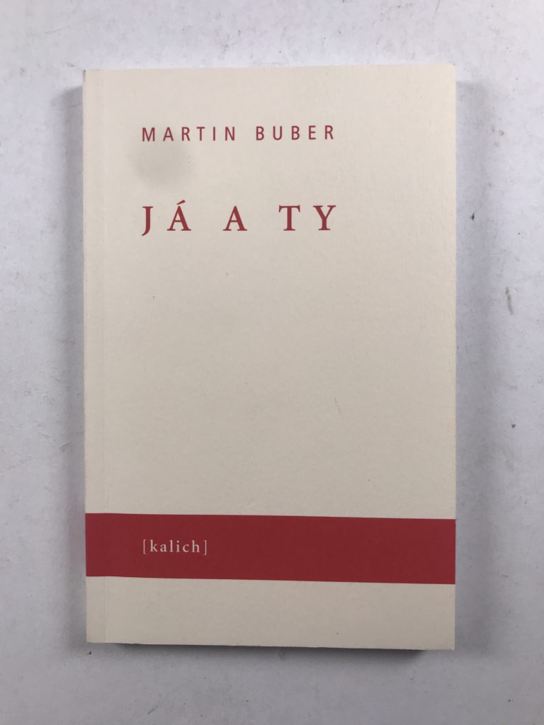 Já a Ty - Martin Buber od 219 Kč | Reknihy