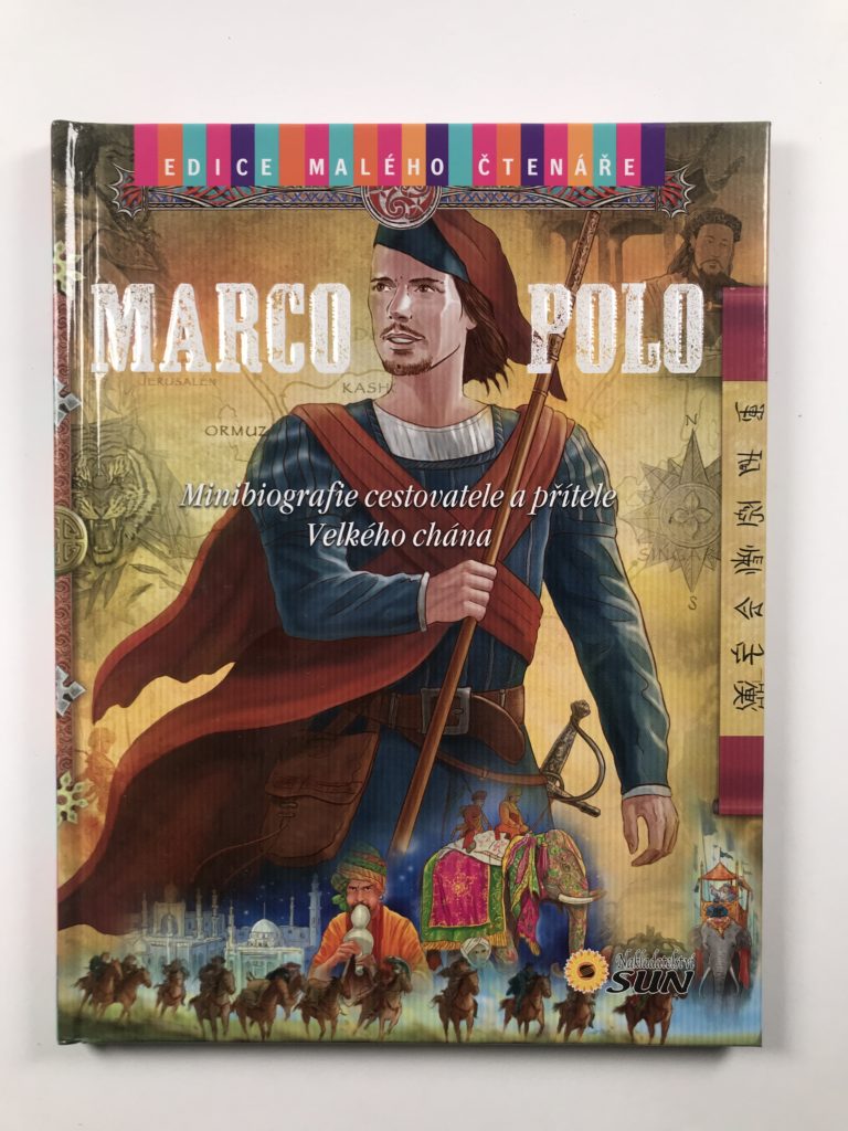 Marco Polo - Minibiografie cestovatele a přítele Velkého chána