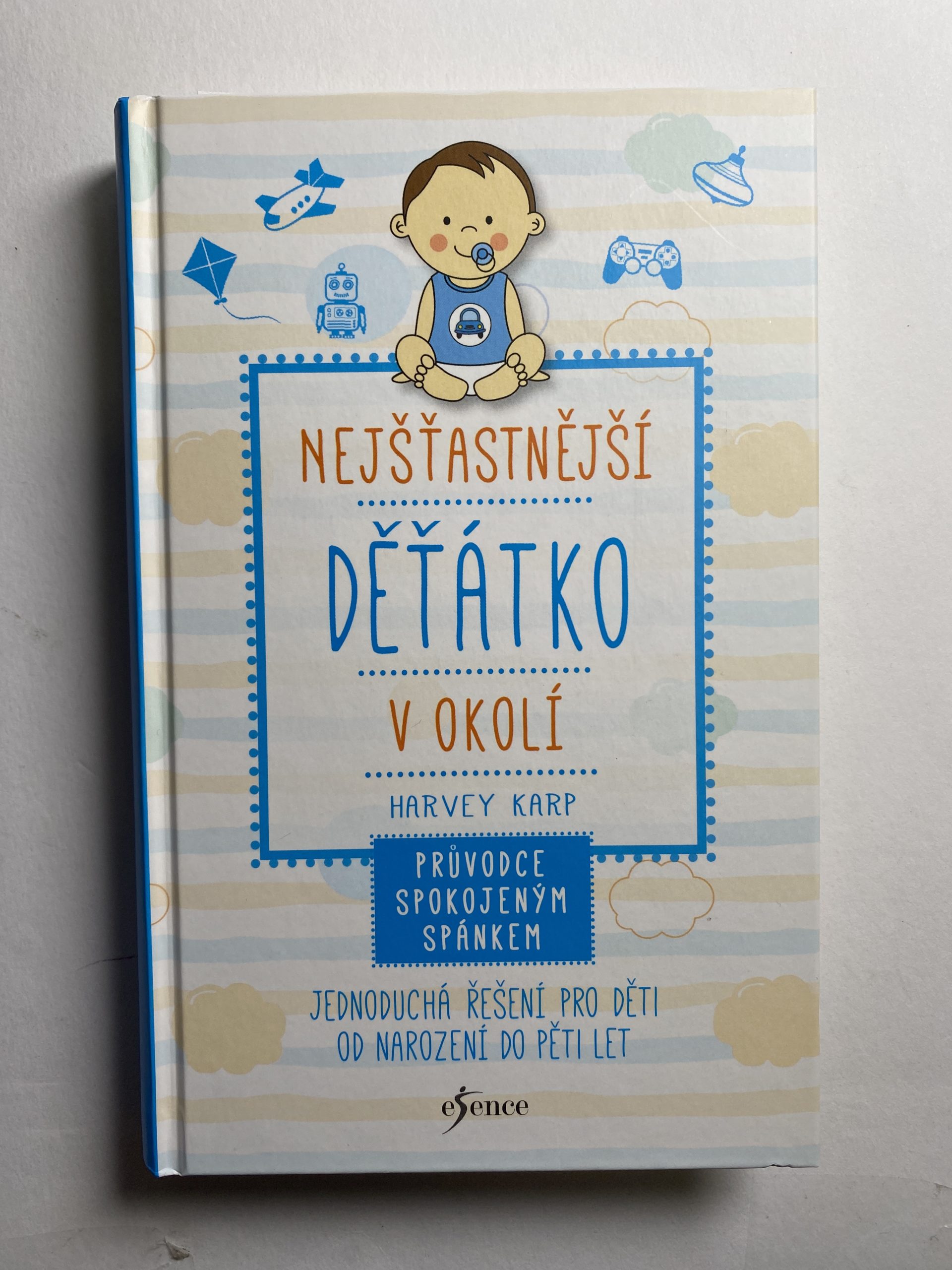 Levně Nejšťastnější děťátko v okolí - Průvodce spokojeným spánkem Pevná (2018)