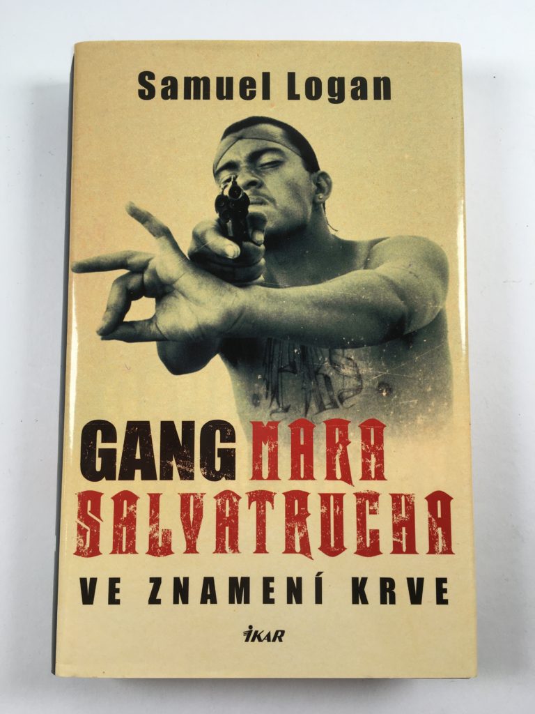 Levně Gang Mara Salvatrucha - Ve znamení krve