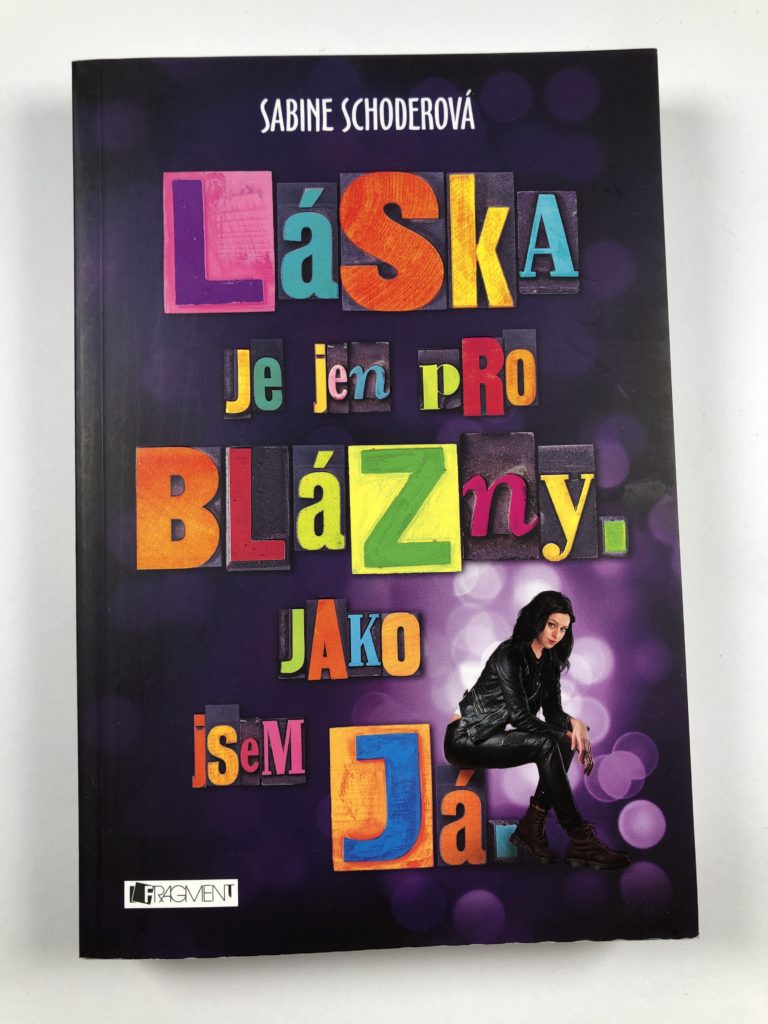 Levně Láska je jen pro blázny. Jako jsem já.