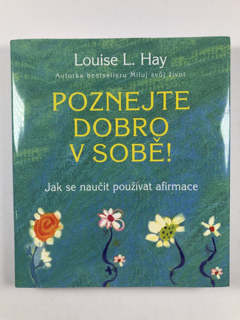 Poznejte dobro v sobě! Jak se naučit používat afirmace Pevná (2010)