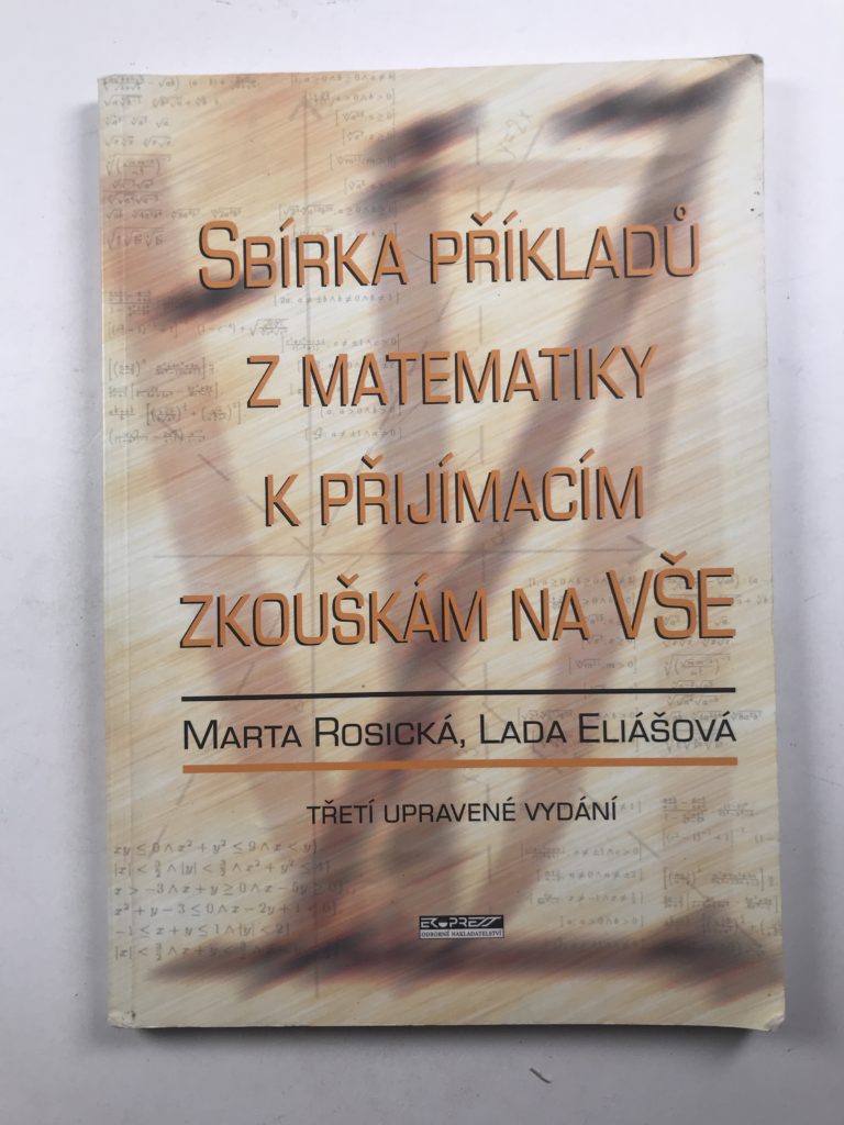 Levně Sbírka příkladů z matematiky k přijímacím zkouškám na VŠE