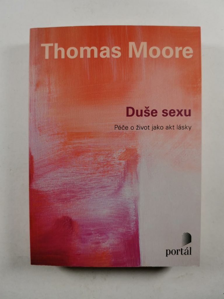 Duše sexu: Péče o život jako o akt lásky