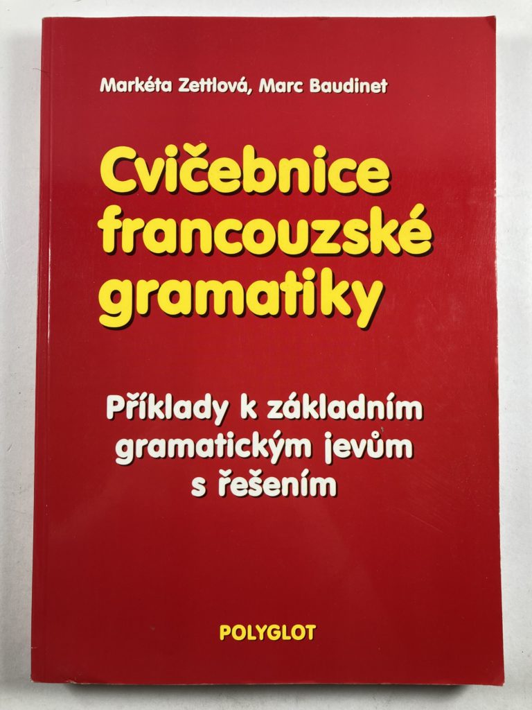 Levně Cvičebnice francouzské gramatiky Měkká (1997)