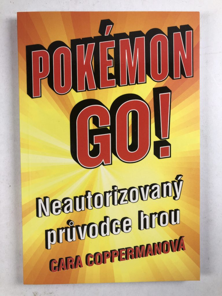 Levně Pokémon go! Neautorizovaný průvodce hrou