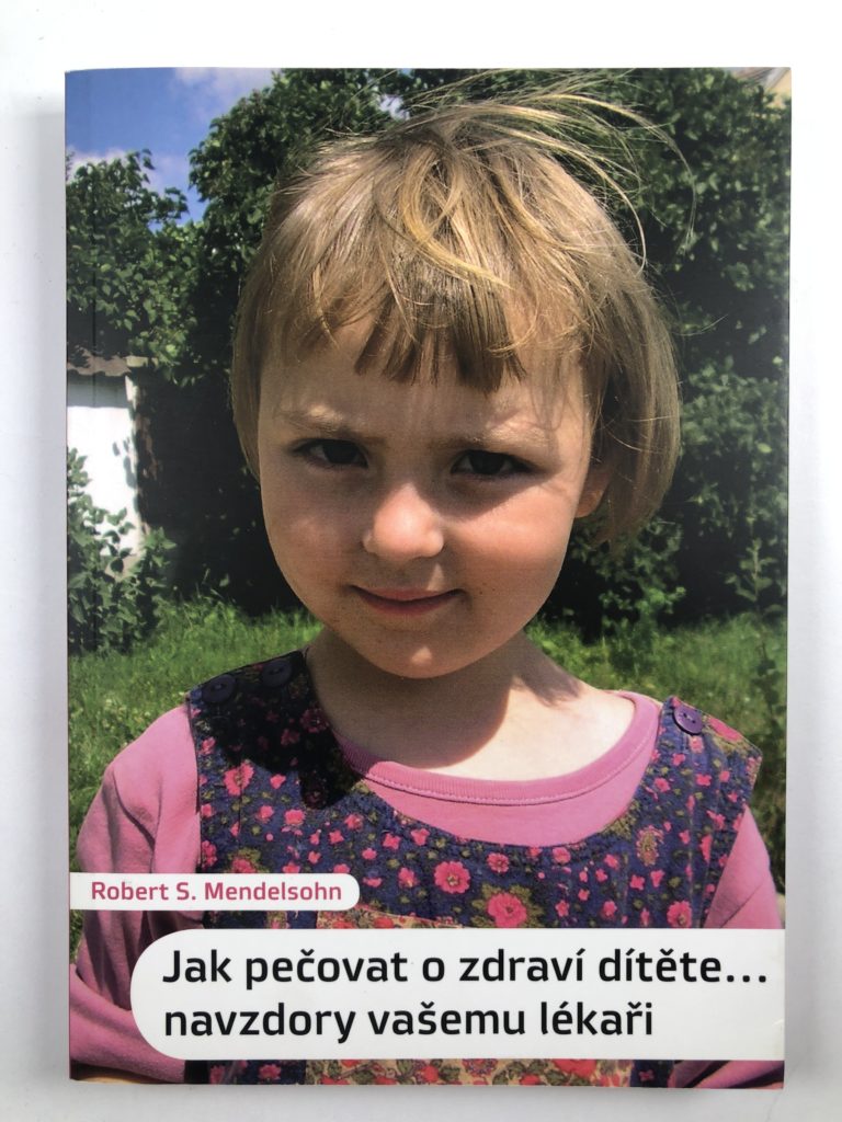 Levně Jak pečovat o zdraví dítěte... navzdory vašemu lékaři